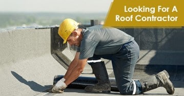Looking For A Roof Contractor