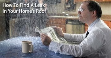How to Find a Leak In Your Home’s Roof